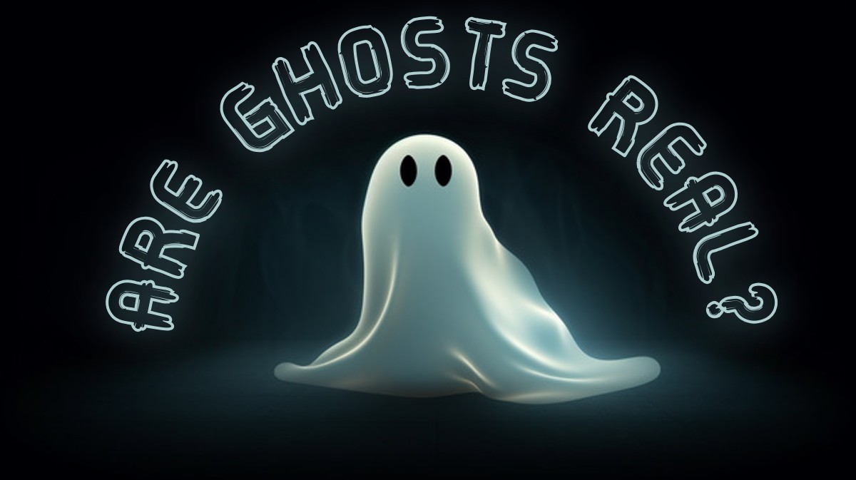 DEBATE: Are ghosts real?