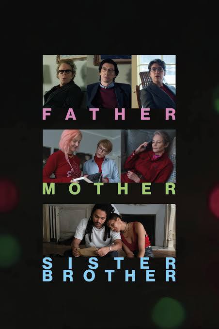 Review: “Father Mother Sister Brother” is an interesting, yet disappointing film